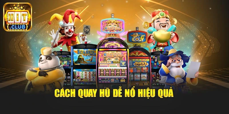 Cách quay hũ dễ nổ hiệu quả